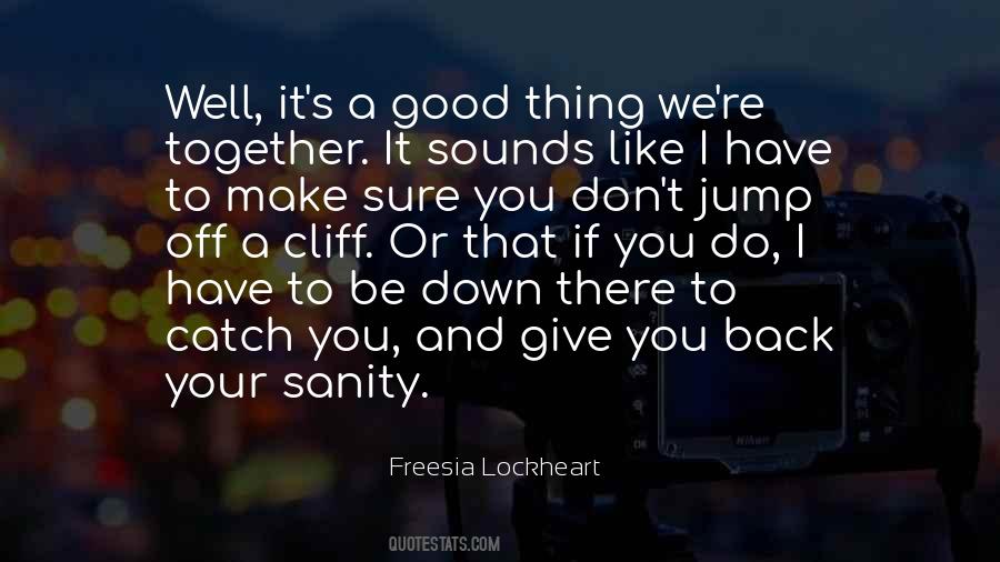 Together Good Quotes #713916