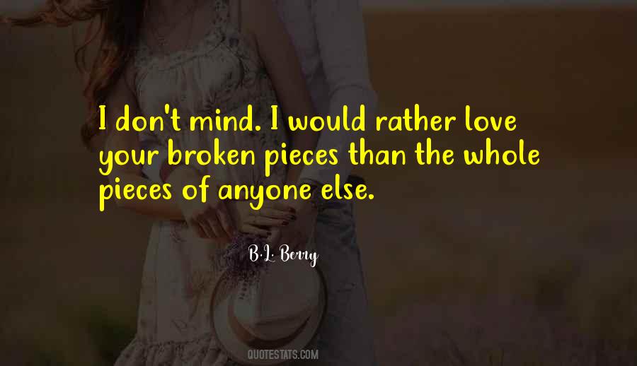 I Would Rather Love Quotes #1411481