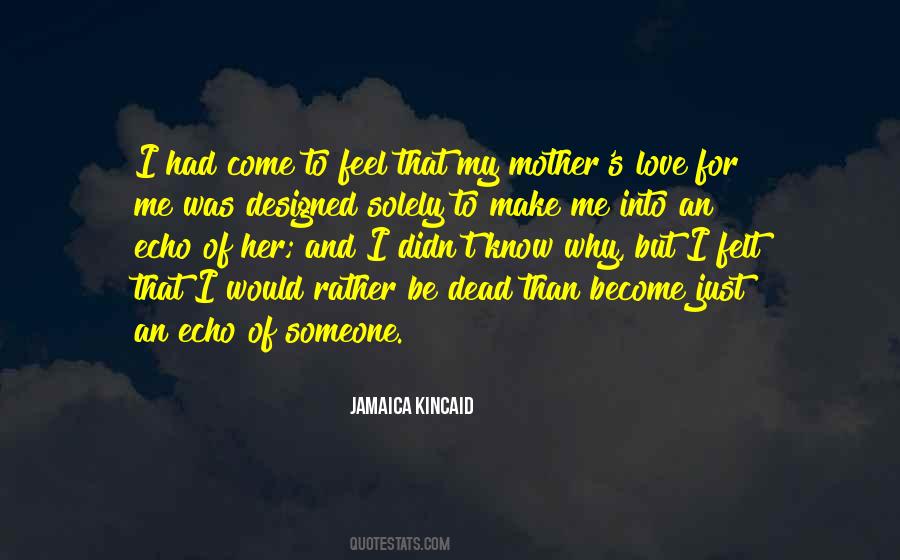 I Would Rather Love Quotes #1588967