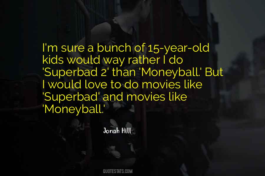 I Would Rather Love Quotes #207375