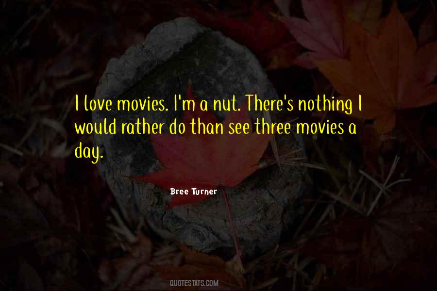 I Would Rather Love Quotes #493163