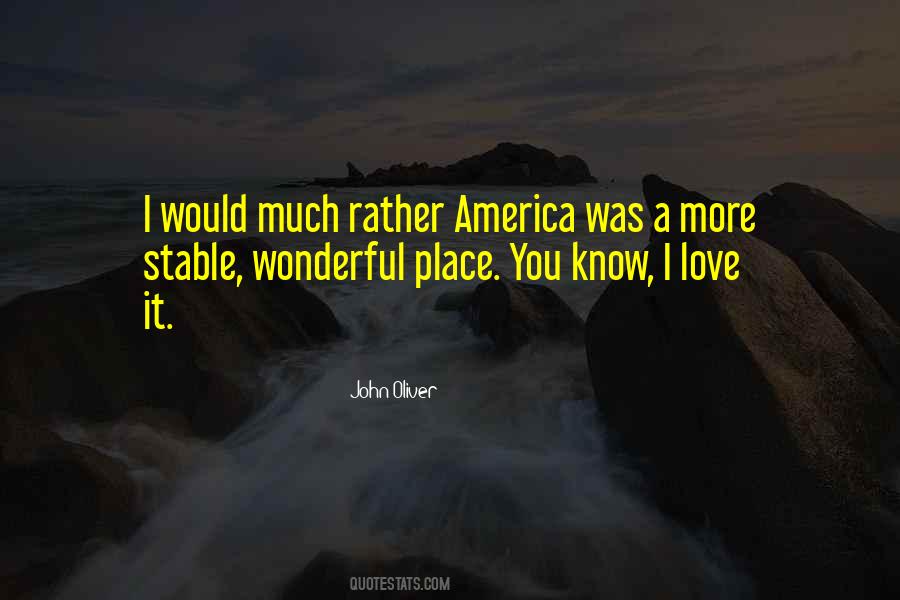I Would Rather Love Quotes #551269