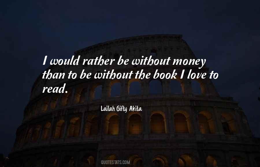 I Would Rather Love Quotes #824734