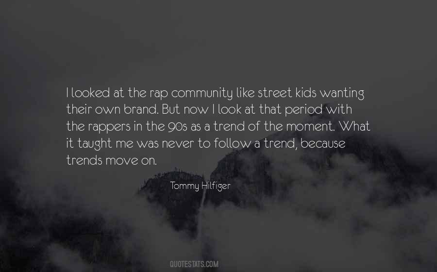 Follow Trend Quotes #1556456