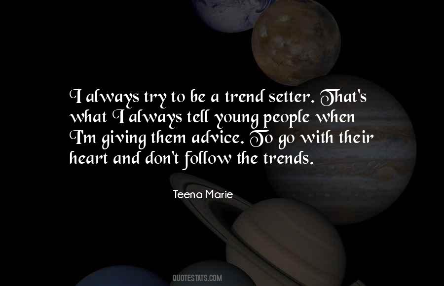 Follow Trend Quotes #742144