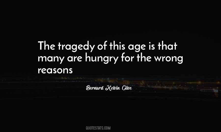 Hungry For Life Quotes #1251653