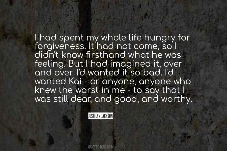 Hungry For Life Quotes #793425