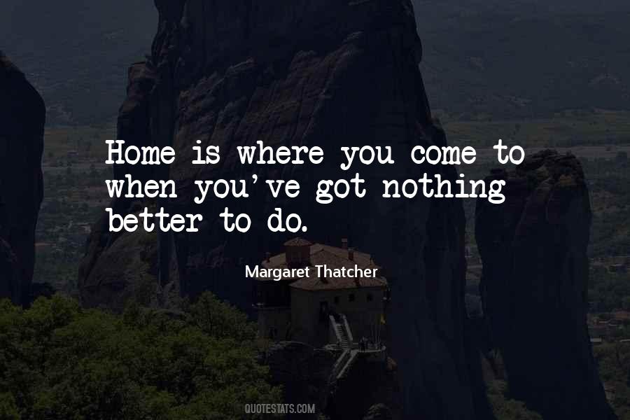 When You Come Home Quotes #338008