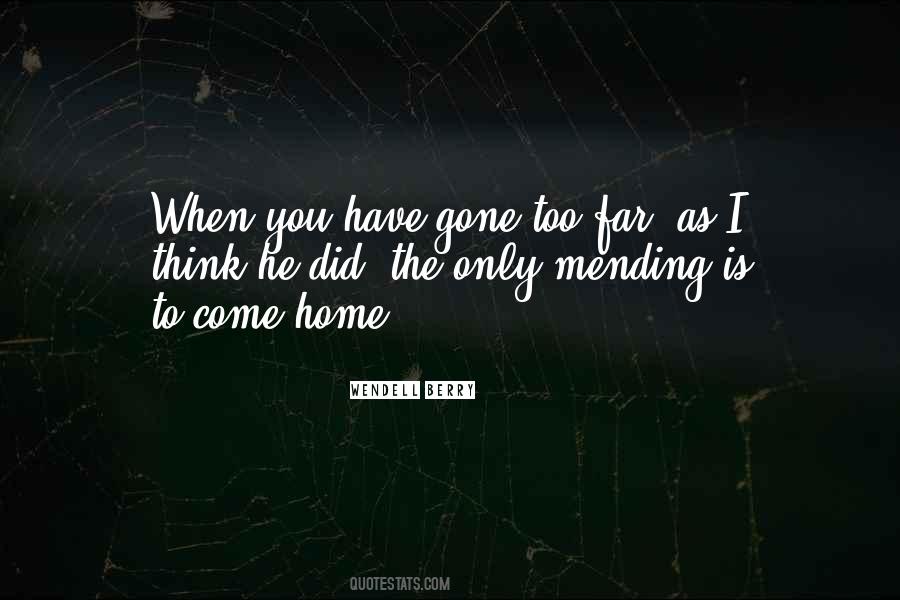 When You Come Home Quotes #581288