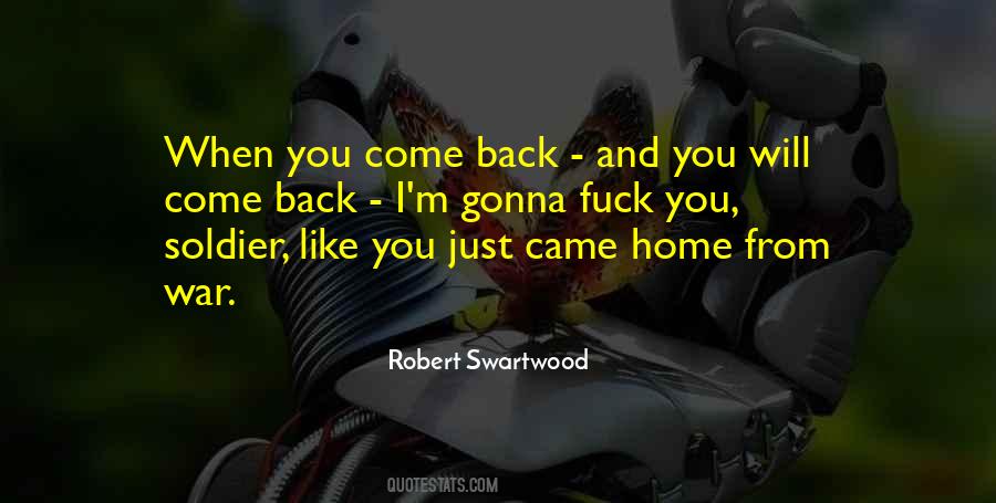 When You Come Home Quotes #989049