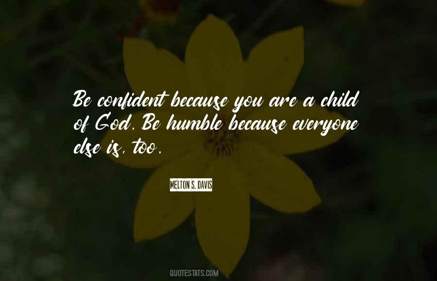 Too Humble Quotes #1133124