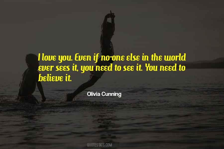 No One Sees It Quotes #1791997