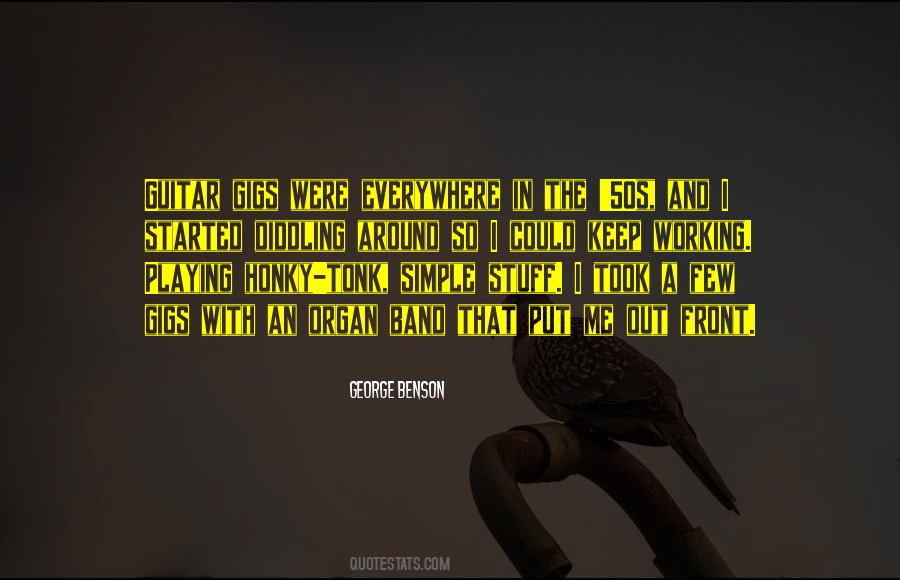 Quotes About Playing In A Band #1087240