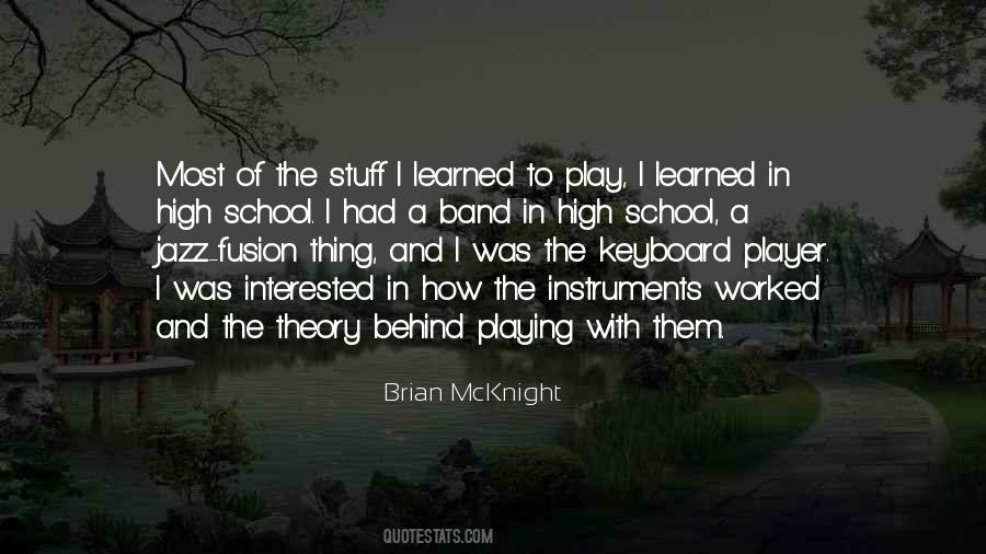 Quotes About Playing In A Band #1171917
