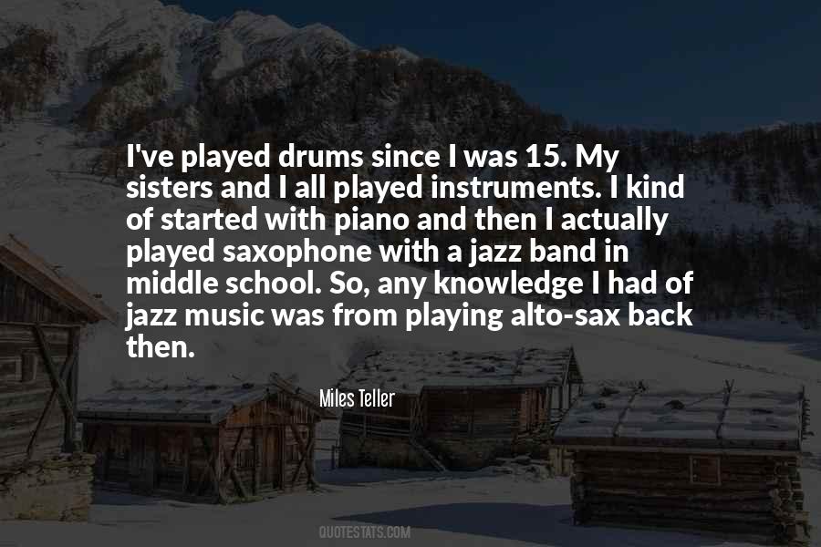 Quotes About Playing In A Band #1364869