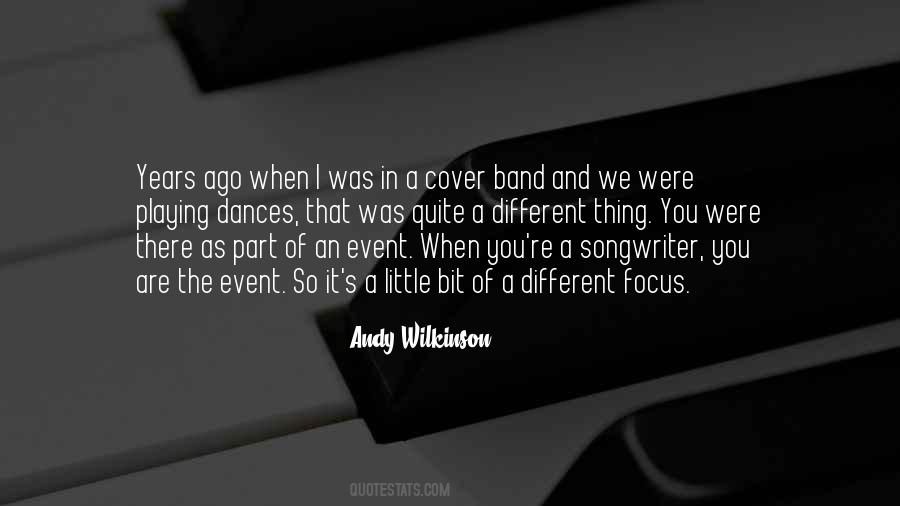 Quotes About Playing In A Band #1796741