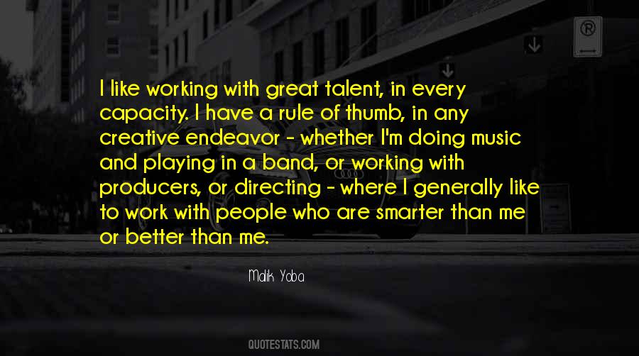 Quotes About Playing In A Band #277634