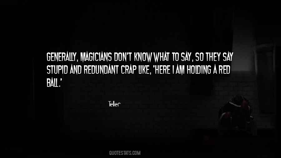 I Am So Stupid Quotes #601525
