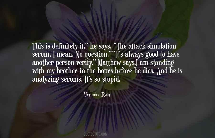 I Am So Stupid Quotes #947621