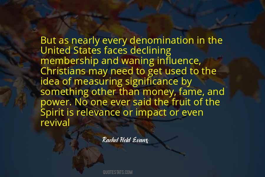 Money Fame Power Quotes #1125483