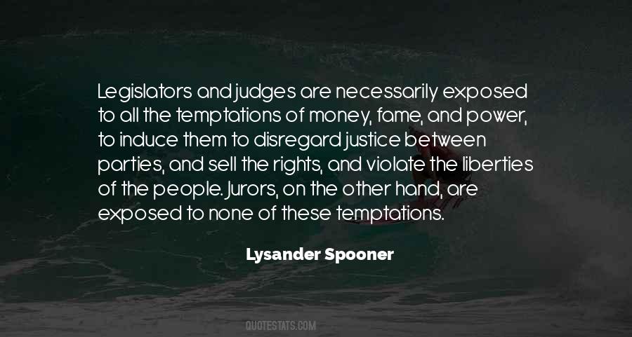 Money Fame Power Quotes #1291424