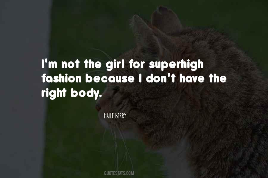 Not The Girl Quotes #1848987