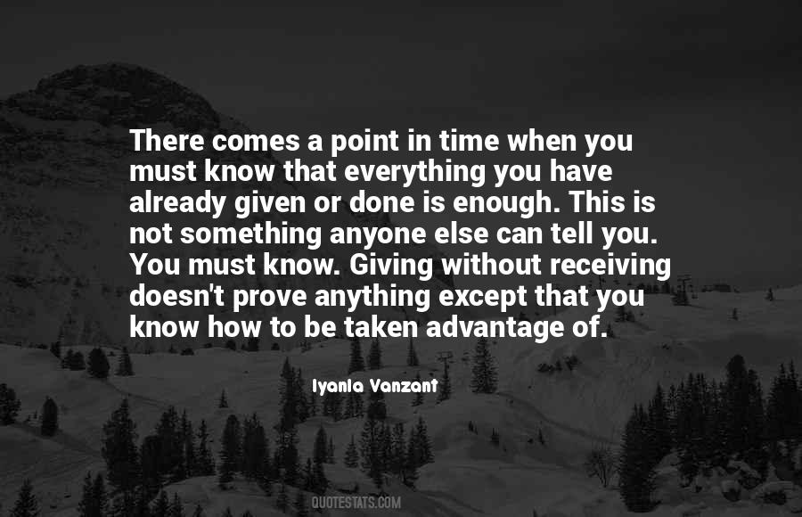 When You Have Enough Quotes #1594981