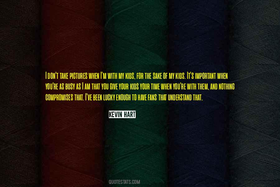 When You Have Enough Quotes #1596104