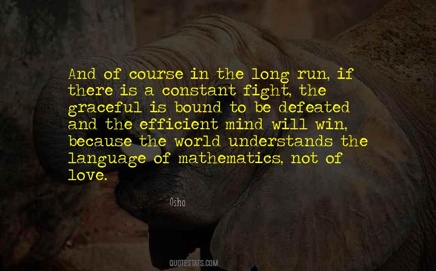I Am Not Bound To Win Quotes #899769