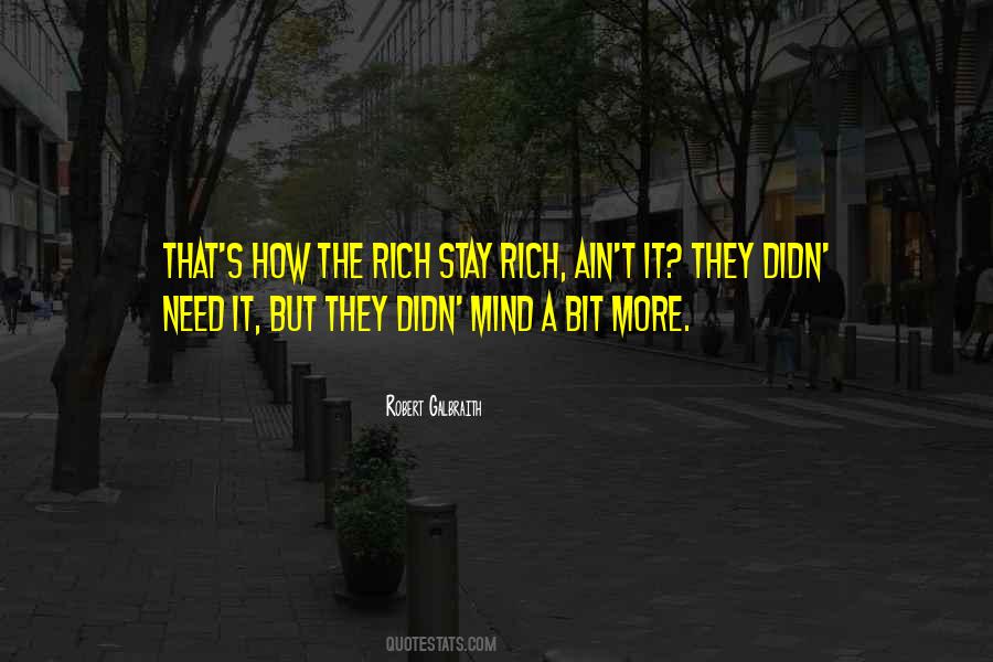 The Rich Stay Rich Quotes #1233677