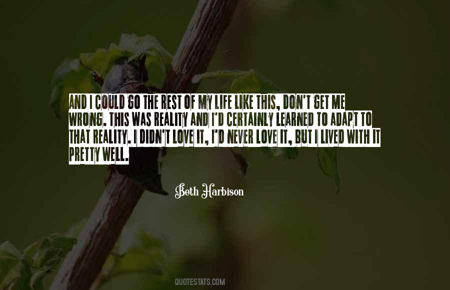I Just Want To Love You For The Rest Of My Life Quotes #623353
