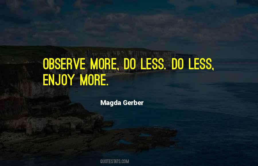 Observe More Quotes #1292854