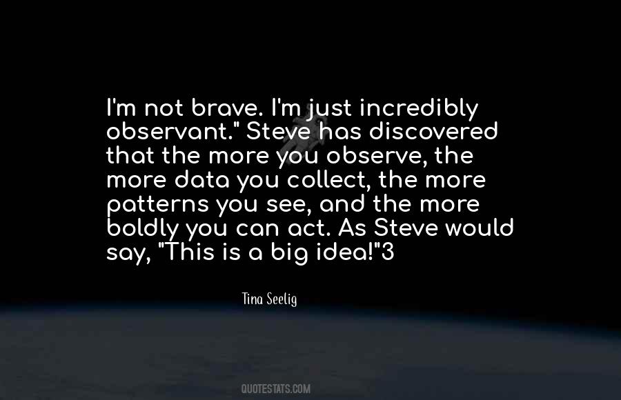 Observe More Quotes #387799