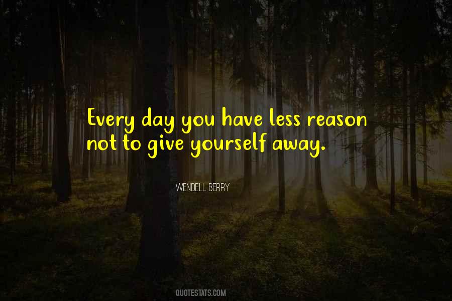 You Have Every Reason Quotes #1470358