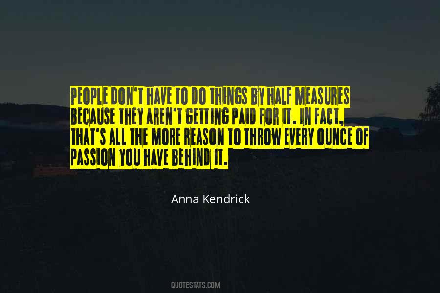 You Have Every Reason Quotes #473884