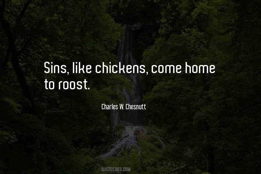 The Chickens Have Come Home To Roost Quotes #1160169
