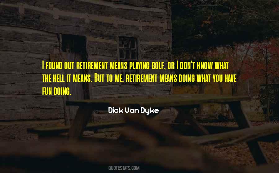 Retirement Golf Quotes #1386039