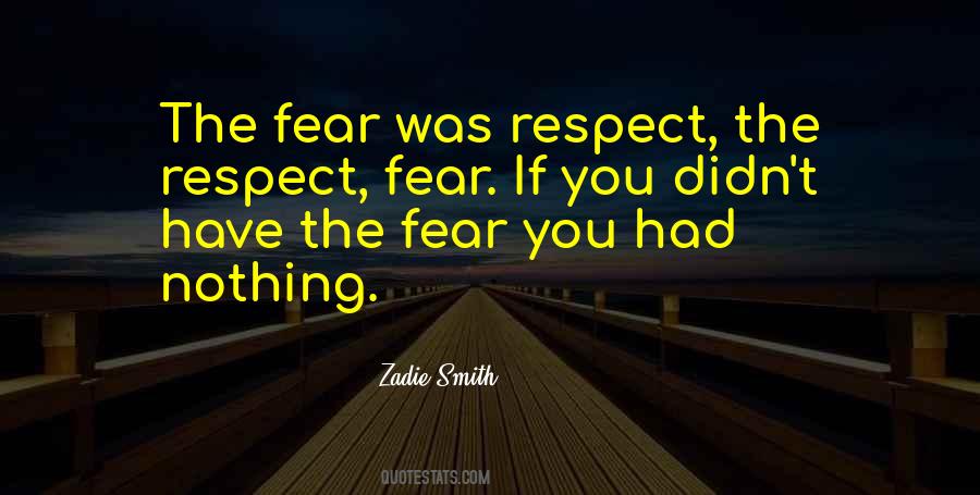 The Fear You Quotes #849331