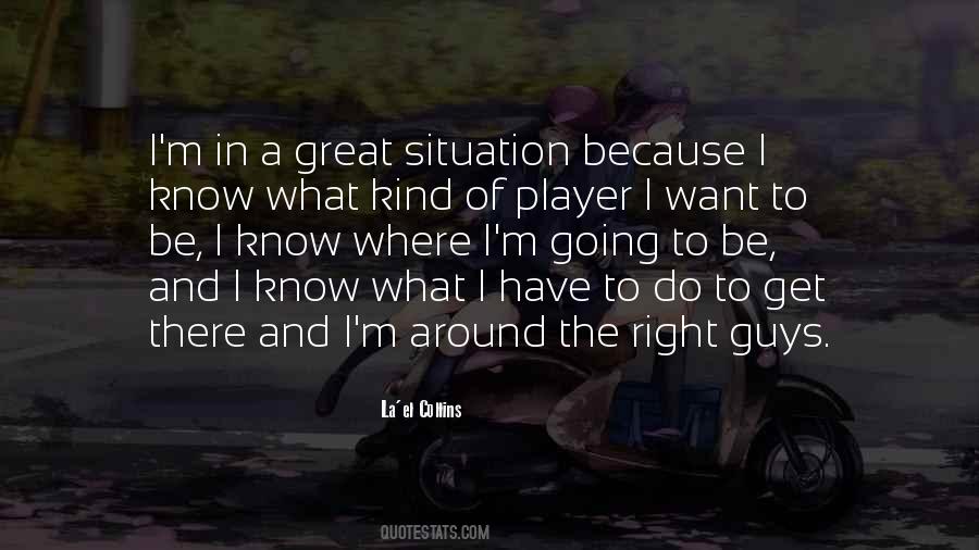 The Right Situation Quotes #235807