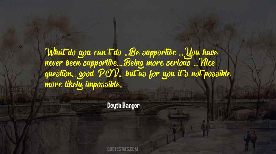 Be Supportive Quotes #1439174