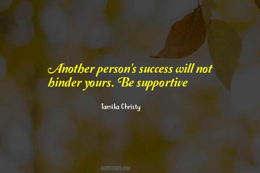 Be Supportive Quotes #416290