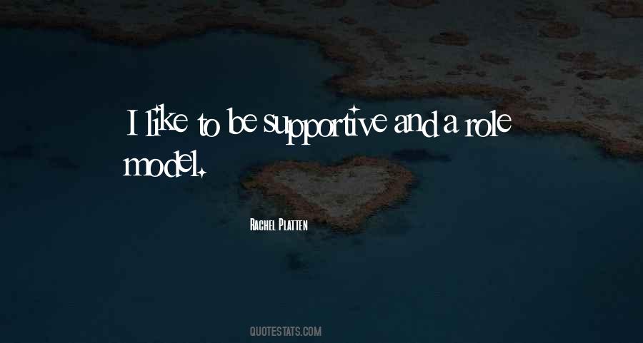 Be Supportive Quotes #926677