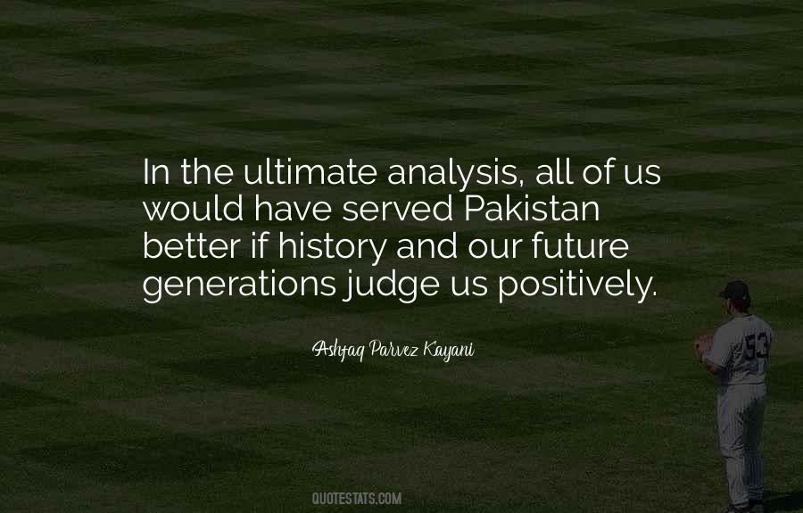 History Will Judge Us Quotes #141028