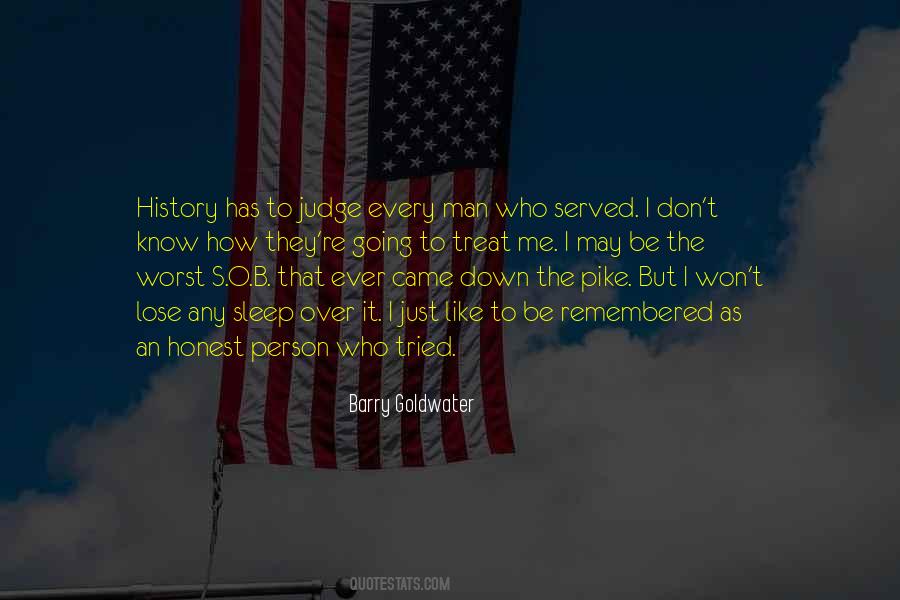 History Will Judge Us Quotes #1441211