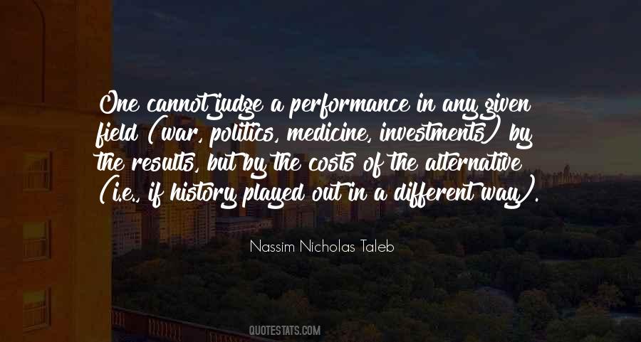 History Will Judge Us Quotes #1446298