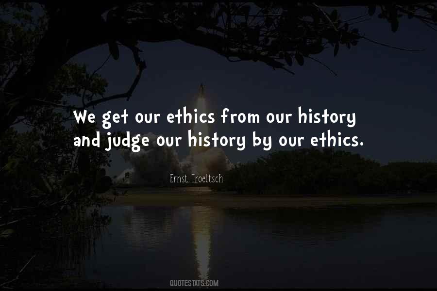 History Will Judge Us Quotes #1647282