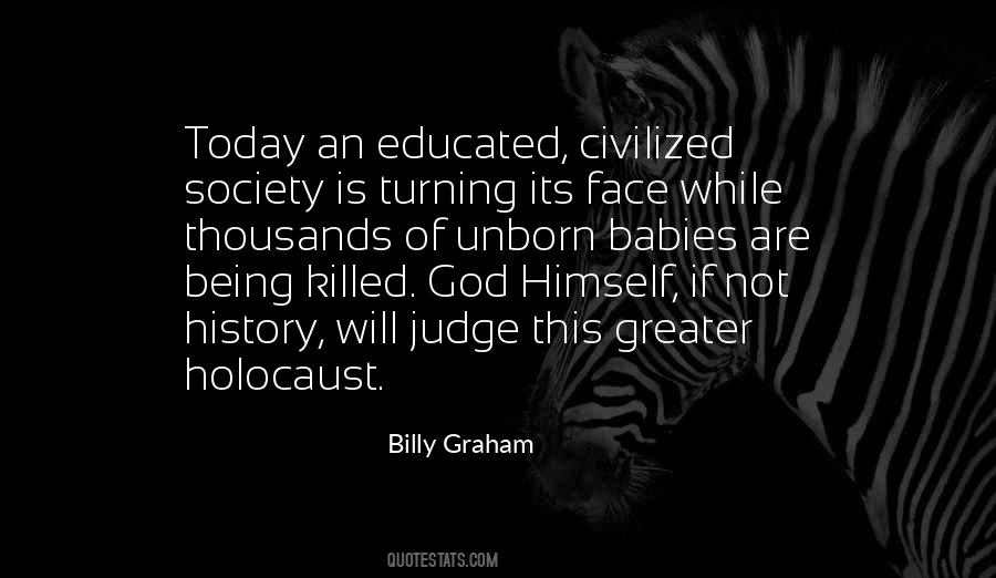 History Will Judge Us Quotes #780574