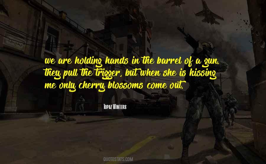 Holding A Gun Quotes #1073947