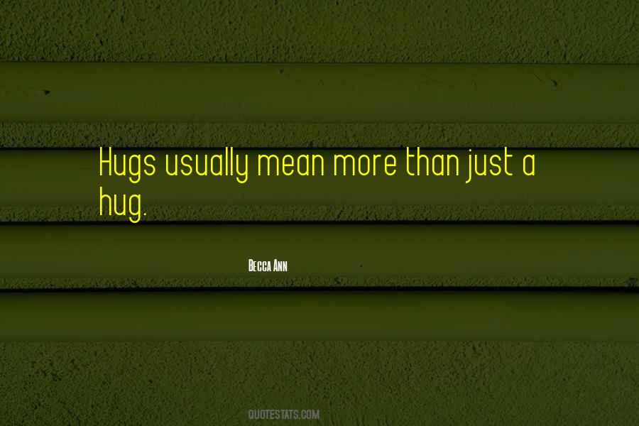 Just A Hug Quotes #248141