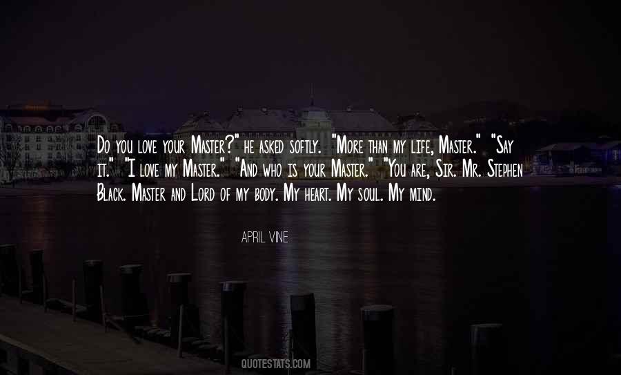 Your Love Is My Life Quotes #684529